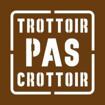 Pochoir trottoir pas crottoir